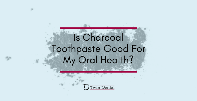 Is Charcoal Toothpaste Good For My Oral Health?