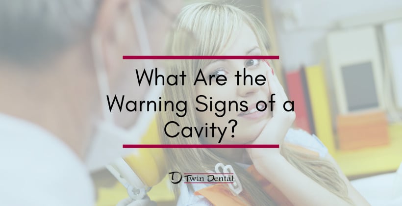 what are the signs of warning signs of a cavity