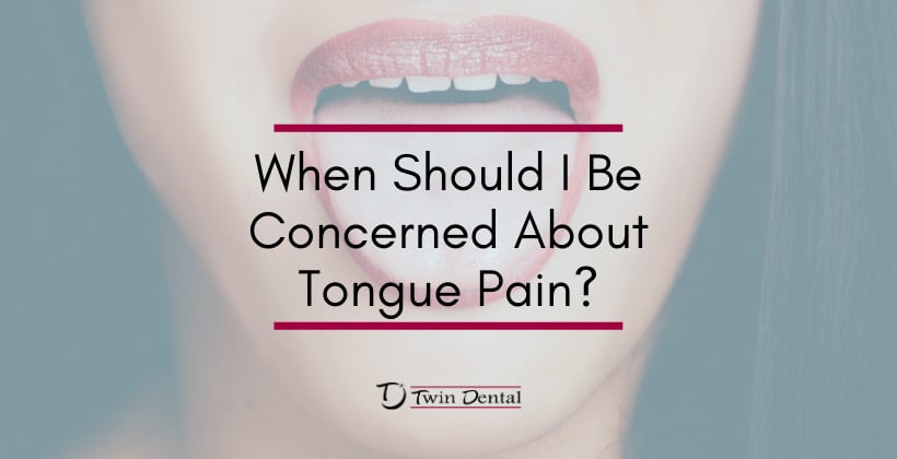 when should i be concerned about tongue pain